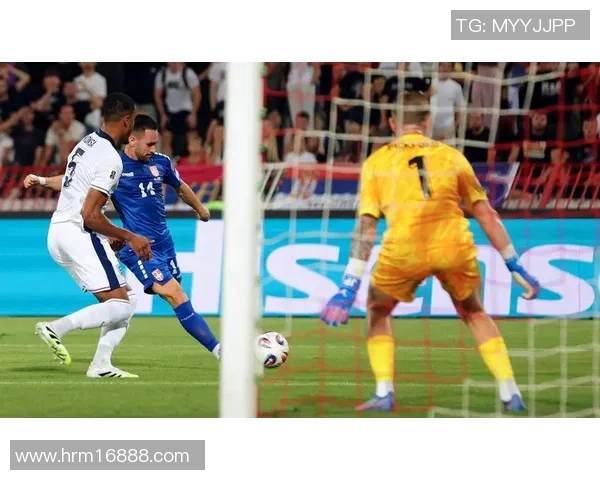 英格兰队在世界杯预选赛对阵塞尔维亚是否会减缓进攻节奏及比分展望